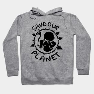 SAVE OUR PLANET Hoodie
